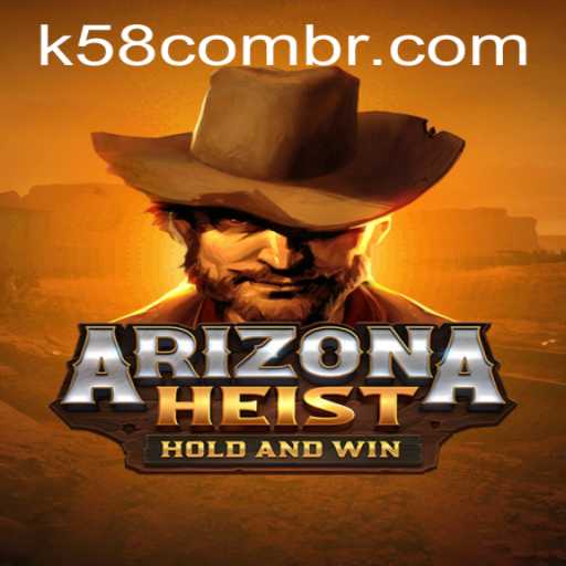 Explore the Thrills of ArizonaHeist: A High-Stakes Adventure