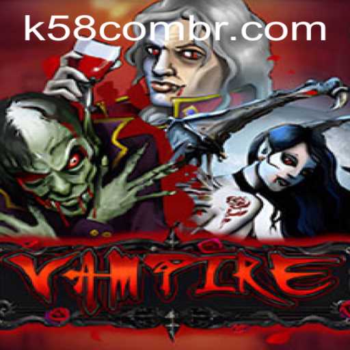 Unveiling the World of Vampire: A Comprehensive Guide on K58 PH Login
